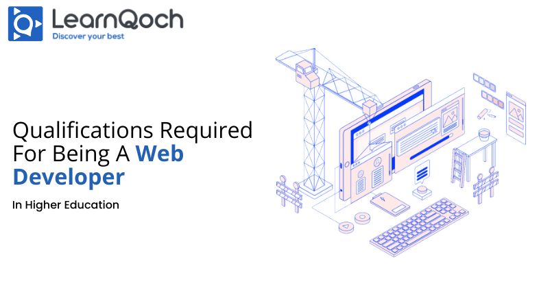 Qualifications Required For Being A Web Developer