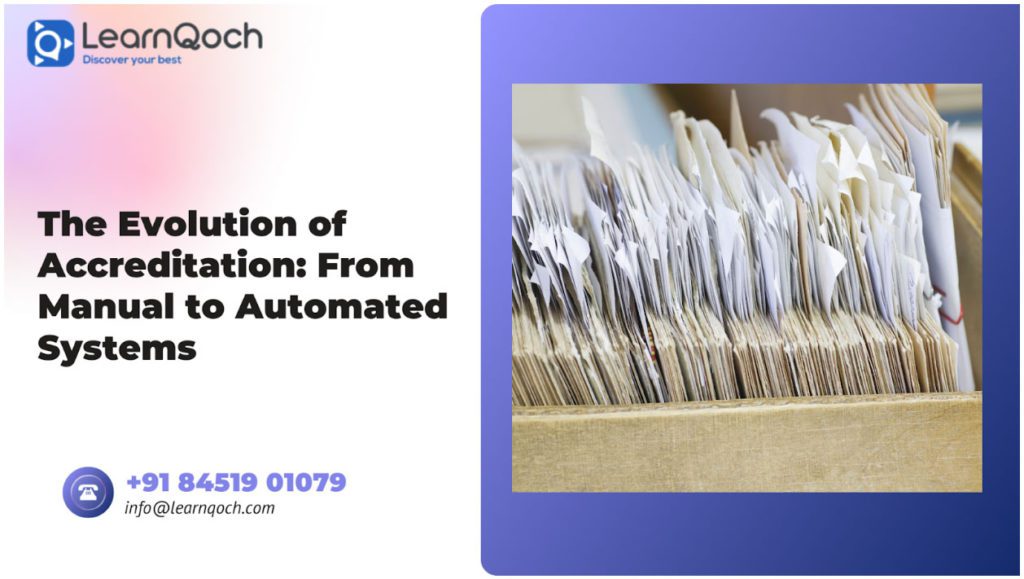 The Evolution of Accreditation: From Manual to Automated Systems ...