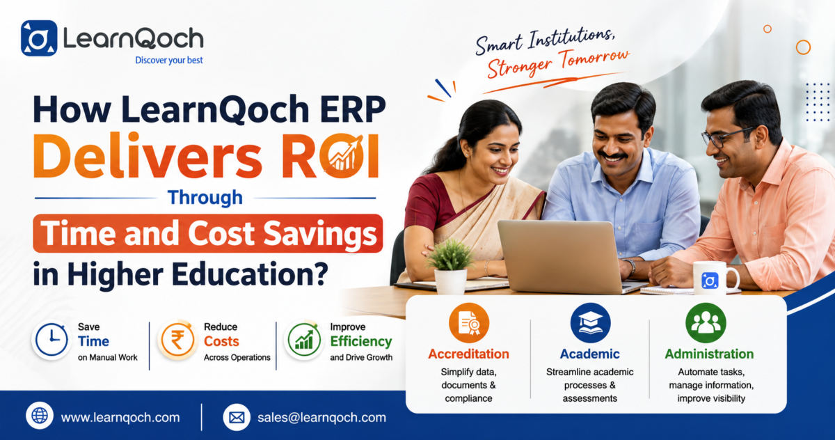 How LearnQoch ERP Delivers ROI Through Time and Cost Savings in Higher Education