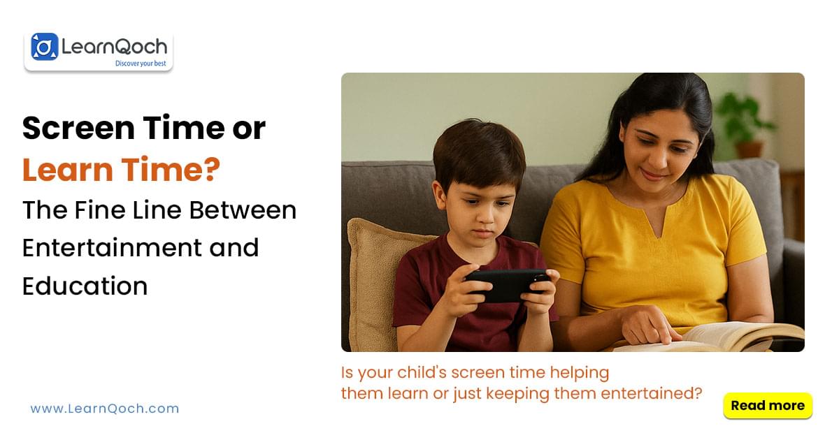 Screen Time or Learn Time? The Fine Line Between Entertainment and Education